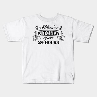 Mom's Kitchen Open 24 Hours Kids T-Shirt